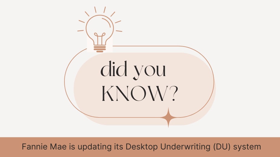 Fannie Mae Desktop Underwriting System Update